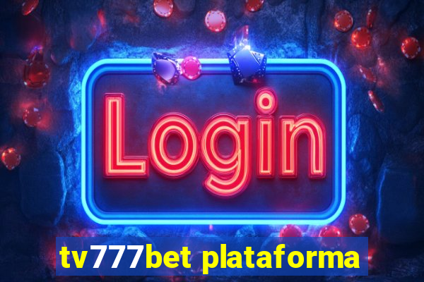 tv777bet plataforma